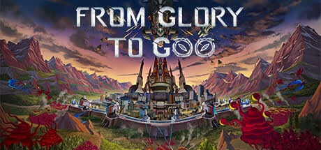 从光荣到毁灭/From Glory To Goo v0.2.3 豪华中文版-熊猫游戏网