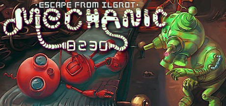 机械师8230：逃离伊格罗特 /Mechanic 8230 Escape from Ilgrot Build.15172721 豪华中文版免费下载-熊猫游戏网