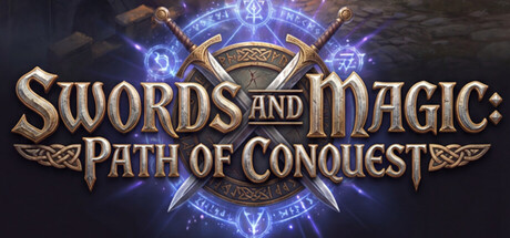 剑与魔法：征服之路/Swords And Magic: Path Of Conquest 豪华中文版免费下载-熊猫游戏网
